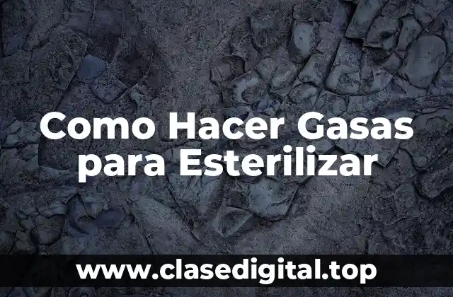 Como Hacer Gasas para Esterilizar