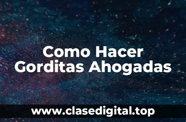 Como Hacer Gorditas Ahogadas