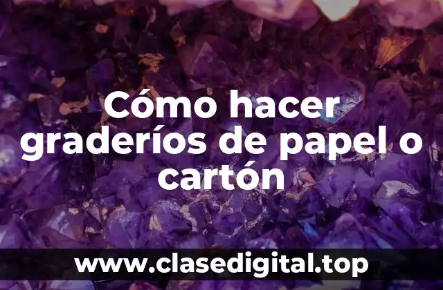 Cómo hacer graderíos de papel o cartón