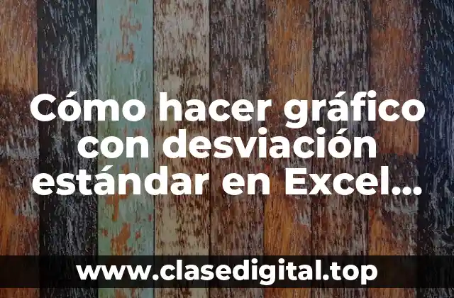 Cómo hacer gráfico con desviación estándar en Excel Mac