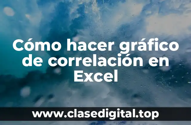 Cómo hacer gráfico de correlación en Excel