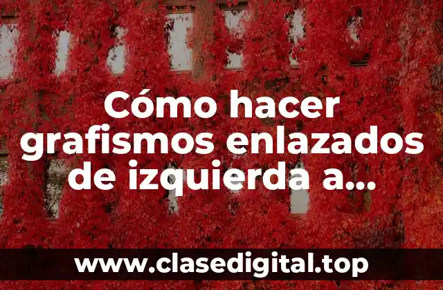 Cómo hacer grafismos enlazados de izquierda a derecha