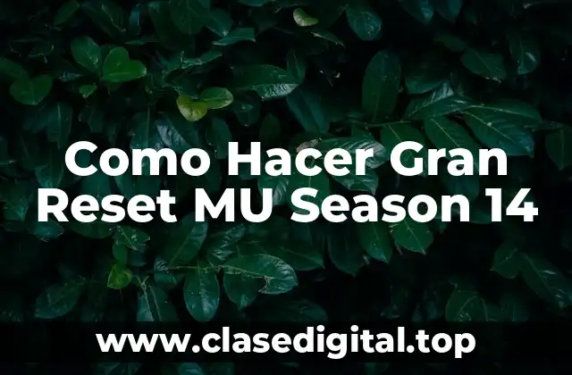 Como Hacer Gran Reset MU Season 14