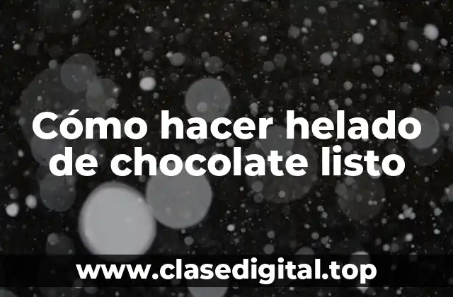 Helado de chocolate listo: ¿qué es y para qué sirve?