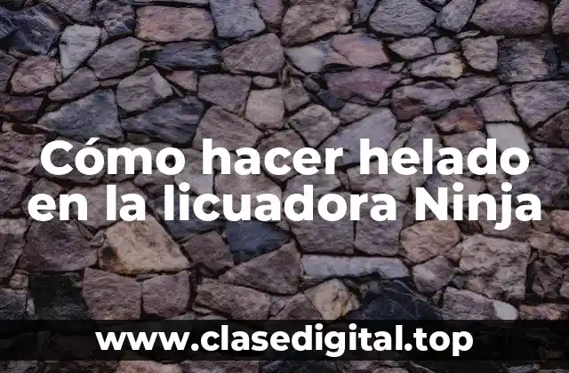 Cómo hacer helado en la licuadora Ninja