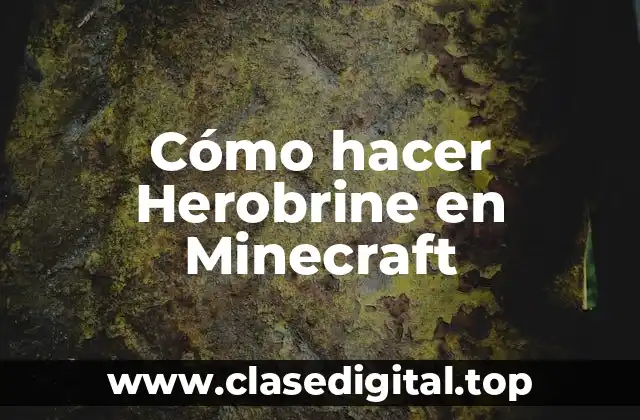 Cómo hacer Herobrine en Minecraft