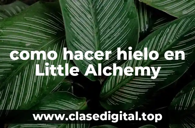 como hacer hielo en Little Alchemy
