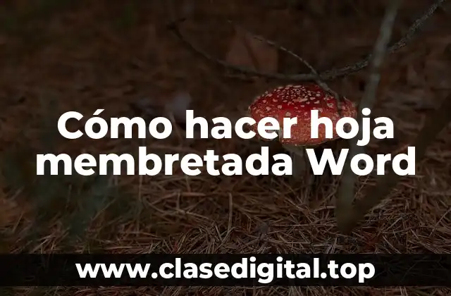 Cómo hacer hoja membretada Word