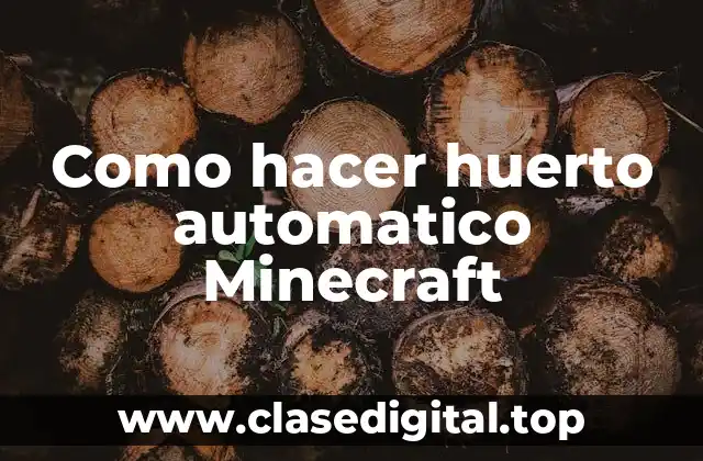 Como hacer huerto automatico Minecraft