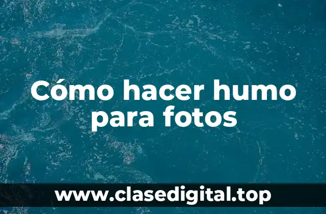 Cómo hacer humo para fotos