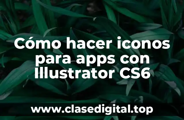 Cómo hacer iconos para apps con Illustrator CS6