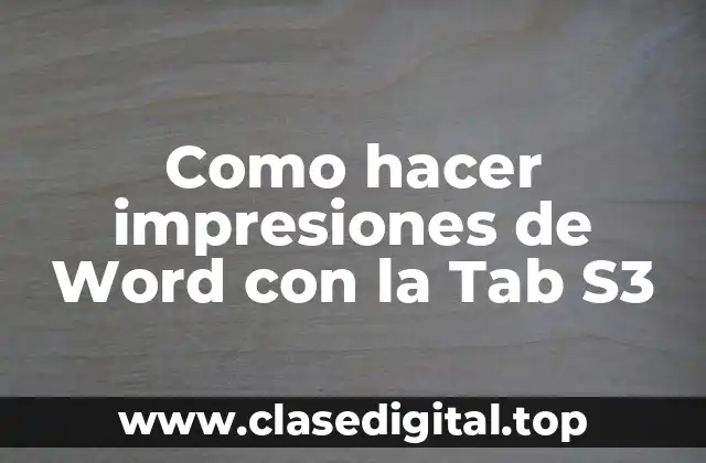 Como hacer impresiones de Word con la Tab S3