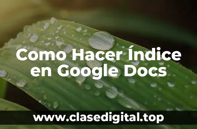 ¿Qué es un Índice en Google Docs?