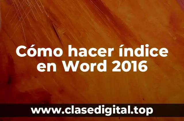 Cómo hacer índice en Word 2016