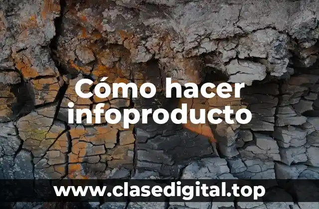 Cómo hacer infoproducto