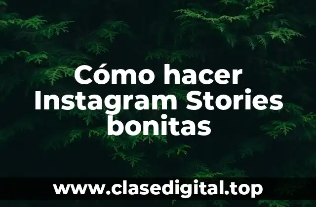¿Qué son Instagram Stories y para qué sirven?