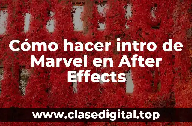 Cómo hacer intro de Marvel en After Effects