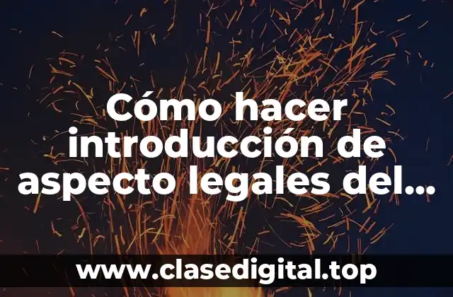 Cómo hacer introducción de aspecto legales del balanceado