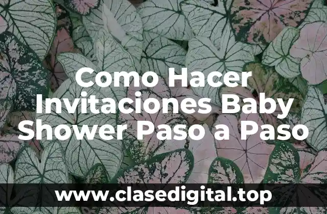 Como Hacer Invitaciones Baby Shower Paso a Paso