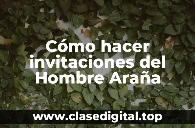 Invitaciones del Hombre Araña