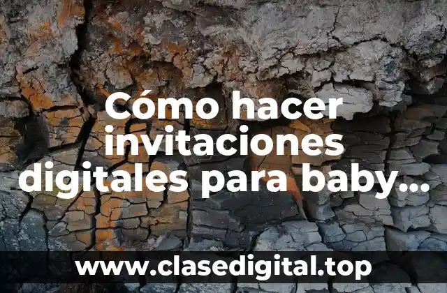 Cómo hacer invitaciones digitales para baby shower gratis