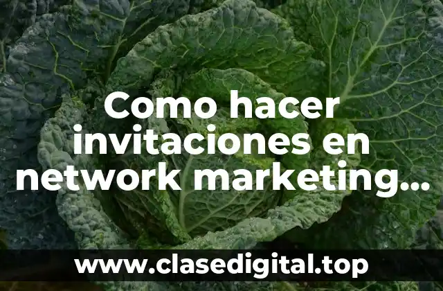 Como hacer invitaciones en network marketing por Facebook