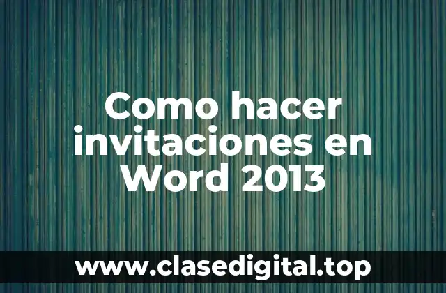 Como hacer invitaciones en Word 2013