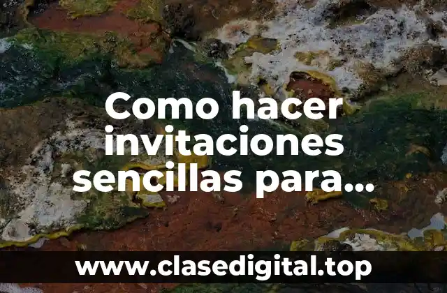 Como hacer invitaciones sencillas para adultos mayores gratis