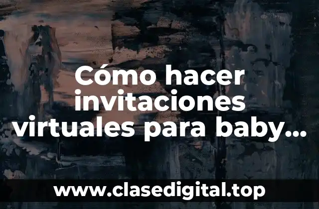 Invitaciones virtuales para baby shower gratis