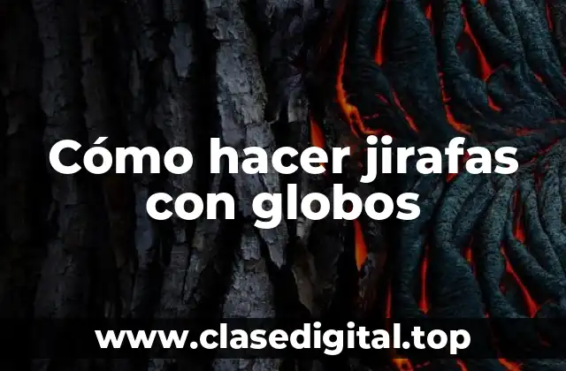 Cómo hacer jirafas con globos