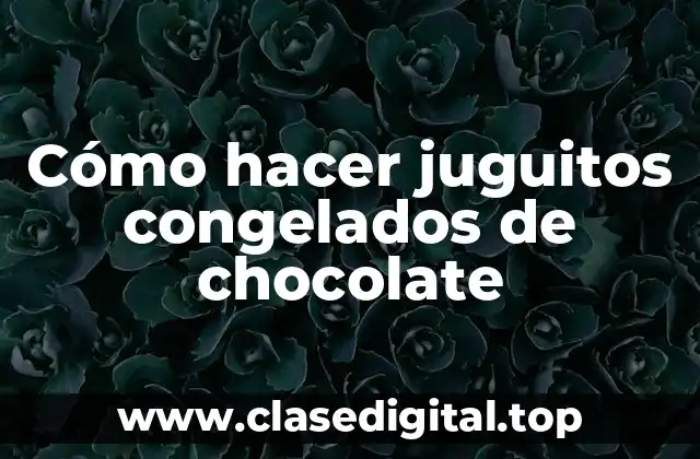 Cómo hacer juguitos congelados de chocolate