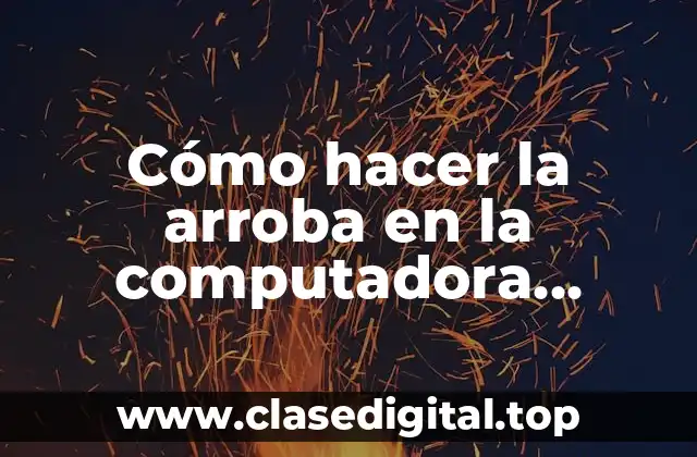 Cómo hacer la arroba en la computadora YouTube