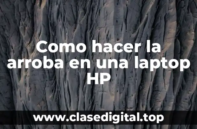 Como hacer la arroba en una laptop HP