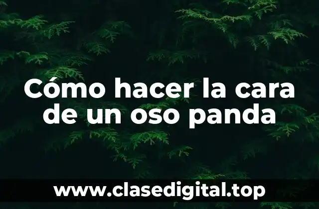 Cómo hacer la cara de un oso panda