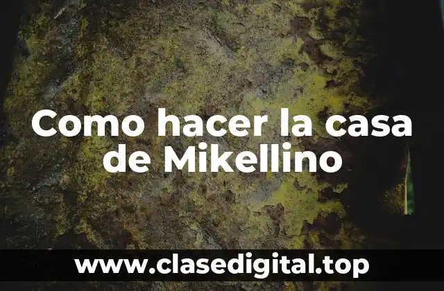 La casa de Mikellino