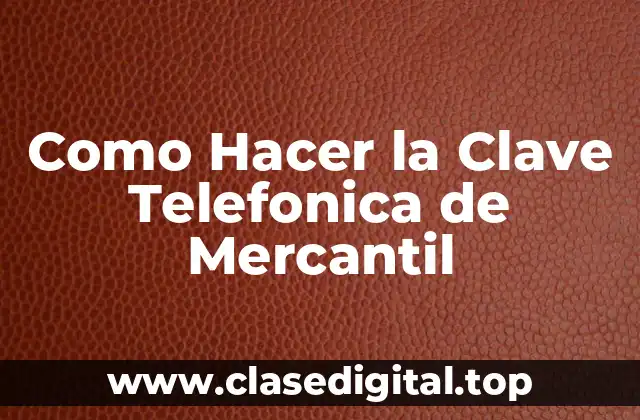 Como Hacer la Clave Telefonica de Mercantil
