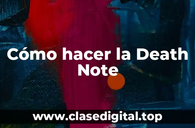 Cómo hacer la Death Note