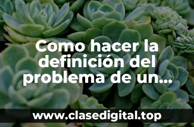 Definición del problema de un proyecto