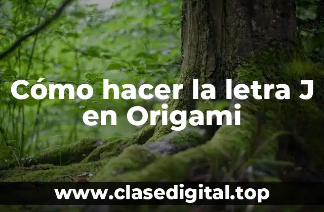 Cómo hacer la letra J en Origami