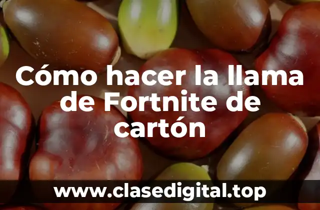 Cómo hacer la llama de Fortnite de cartón