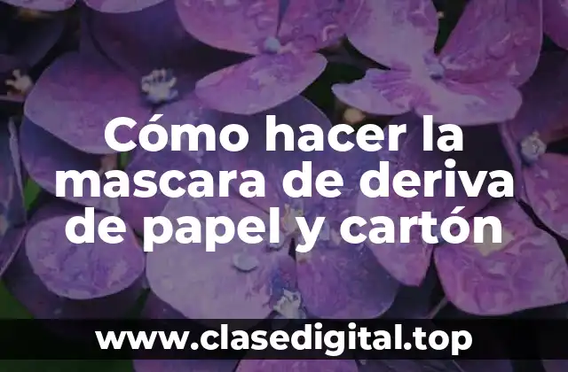 Máscara de deriva de papel y cartón
