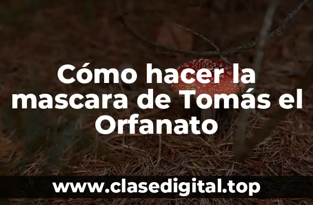 Cómo hacer la mascara de Tomás el Orfanato