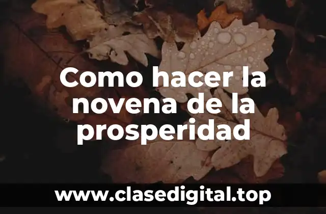 Como hacer la novena de la prosperidad