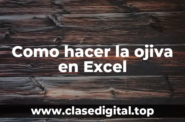 Como hacer la ojiva en Excel