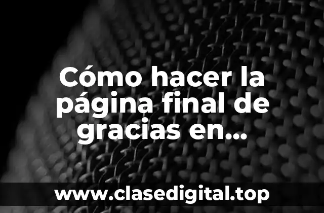 Qué es una página final de gracias en PowerPoint