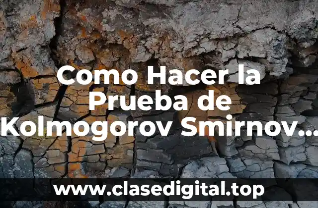 Como Hacer la Prueba de Kolmogorov Smirnov en Excel