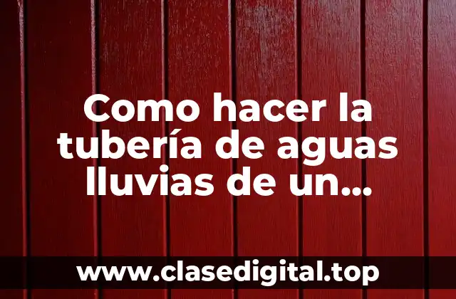 Como hacer la tubería de aguas lluvias de un lavamanos