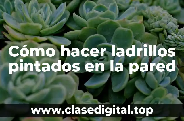 Cómo hacer ladrillos pintados en la pared