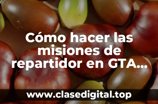 Cómo hacer las misiones de repartidor en GTA San Andreas