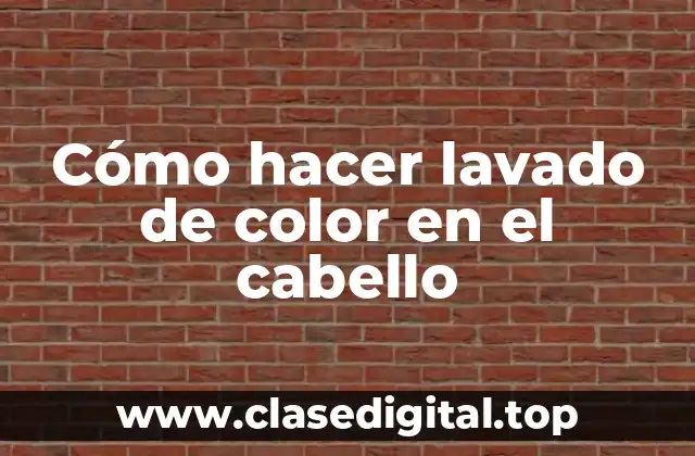 Cómo hacer lavado de color en el cabello